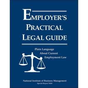 Employer's Practical Legal Guide: Plain Language About Current Employment Law